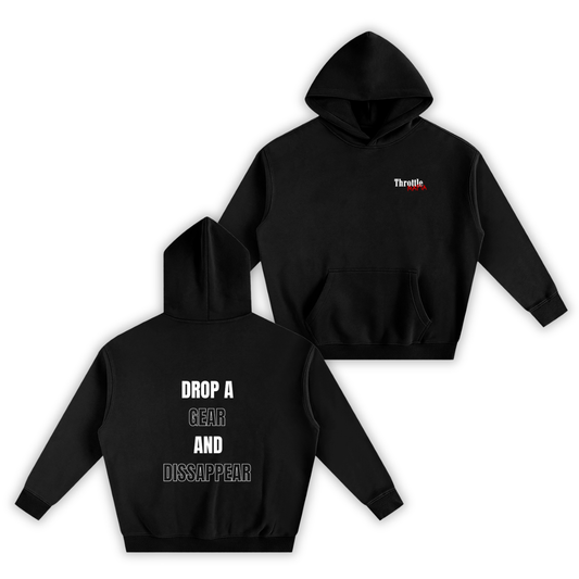 Drop A Gear And Disappear Hoodie