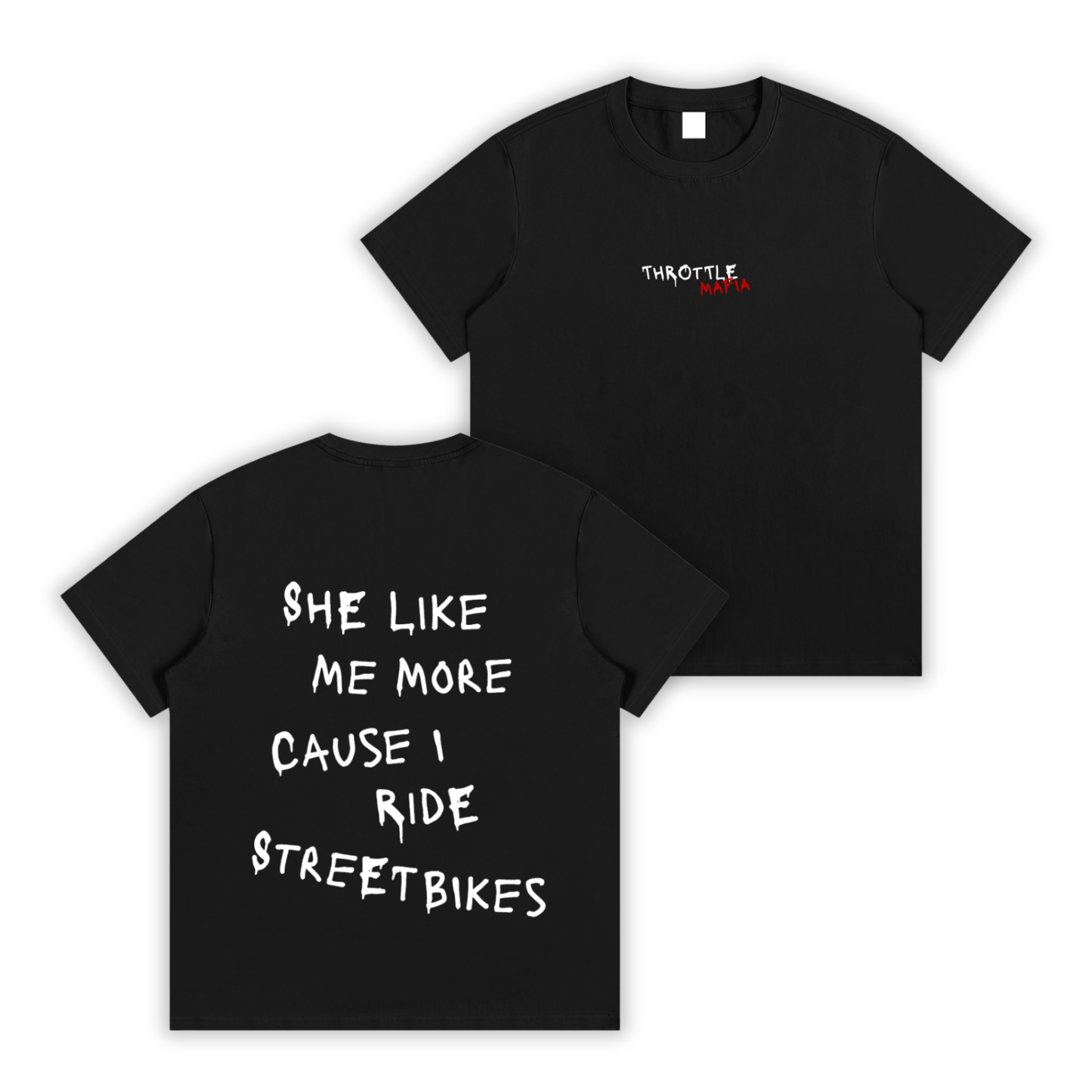 She Like Me More Tee