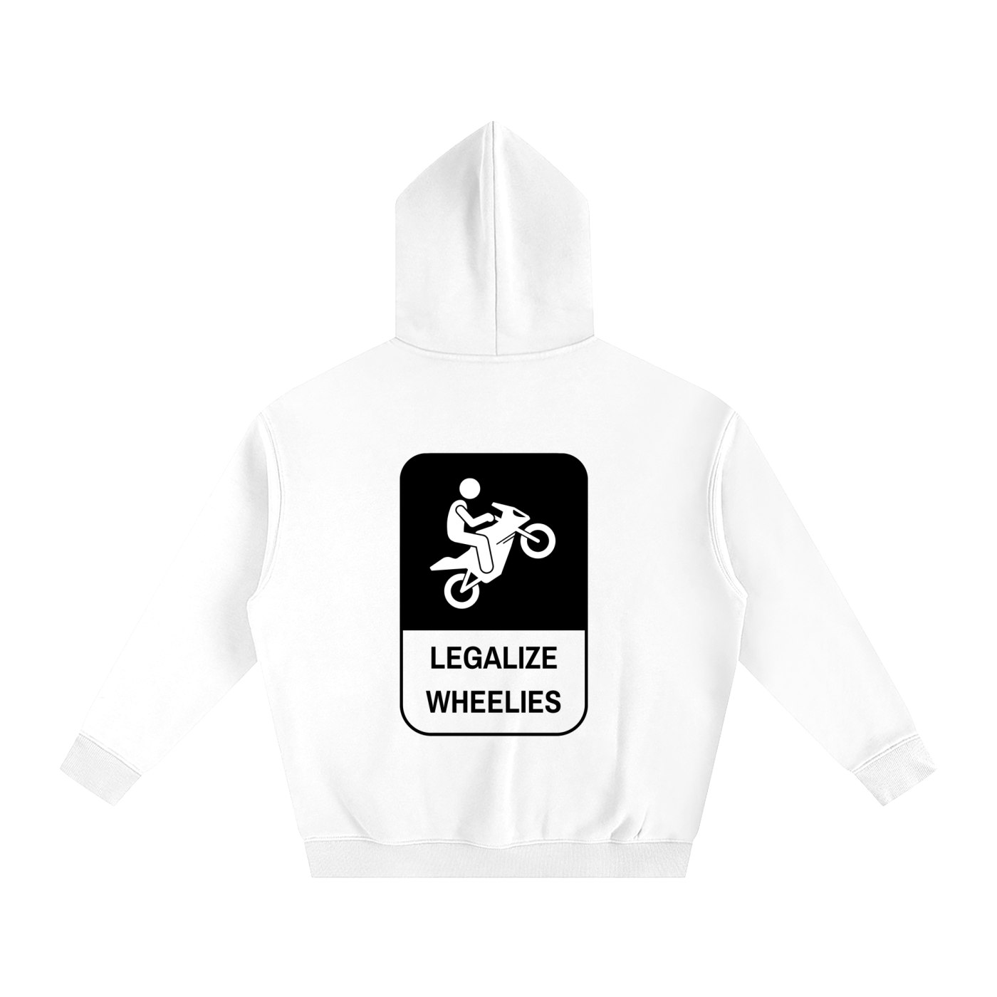 Legalize Wheelies Hoodie